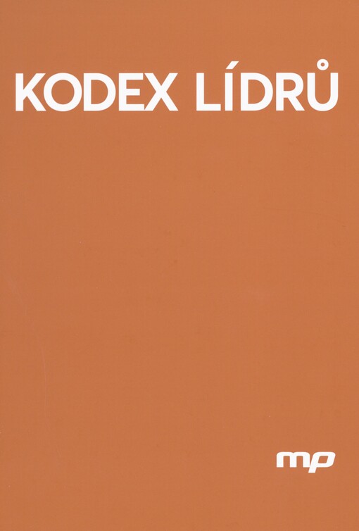 Kodex lídrů: pět základních pravidel vedení lidí