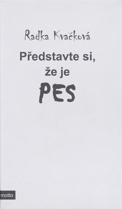 Představte si, že je pes