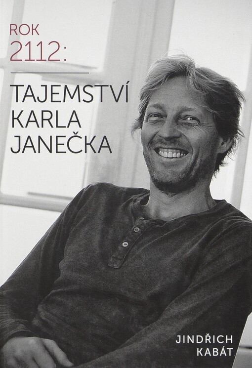 Rok 2112: tajemství Karla Janečka