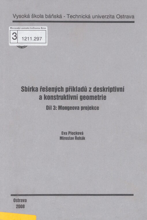 Sbírka řešených příkladů z deskriptivní a konstruktivní geometrie. Díl 3. Mongeova projekce