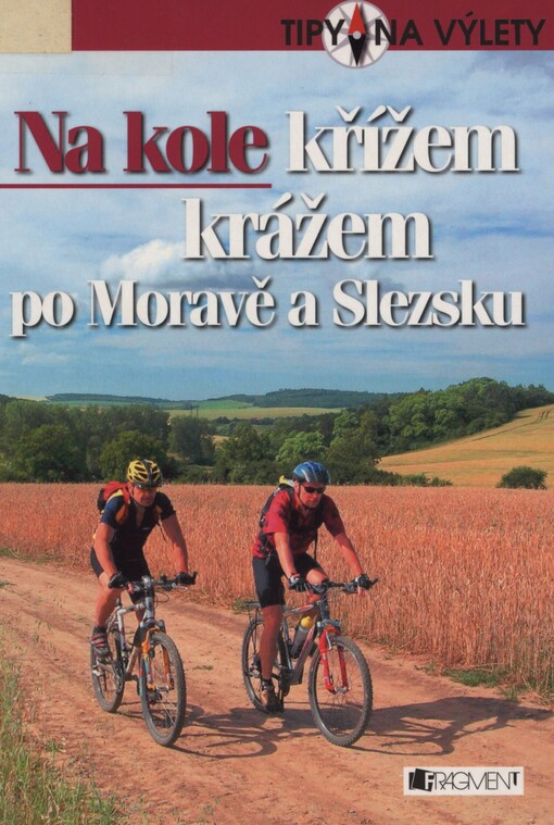 Na kole křížem krážem po Moravě a Slezsku