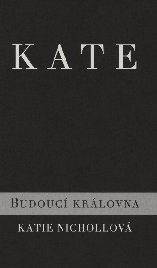 Kate: budoucí královna