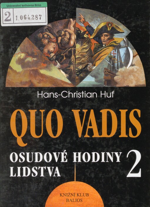 Quo vadis: osudové hodiny lidstva