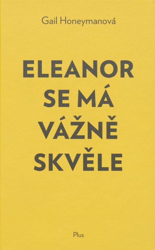 Eleanor se má vážně skvěle