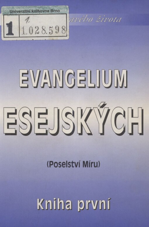 Evangelium Esejských: (poselství míru). Kniha 1