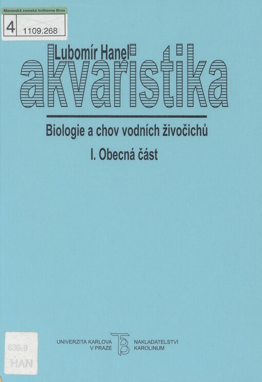Akvaristika: biologie a chov vodních živočichů. I. Obecná část