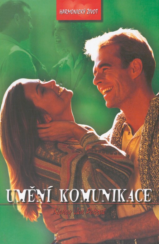 Umění komunikace: [kniha o porozumění v partnerském vztahu]