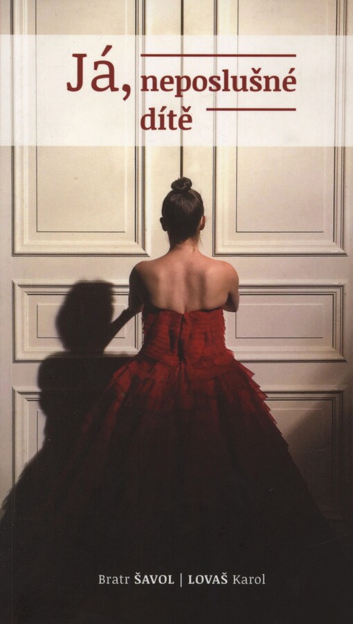 Já, neposlušné dítě