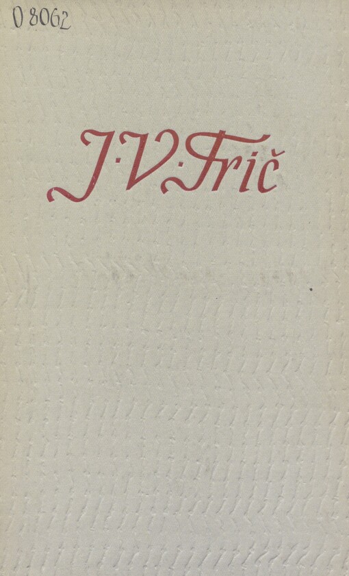 J.V. Frič, básník a revolucionář: výbor z díla