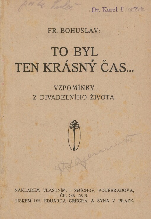 To byl ten krásný čas: vzpomínky z divadelního života