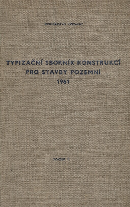 Typizační sborník konstrukcí pro stavby pozemní 1961
