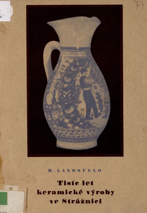 Tisíc let keramické výroby ve Strážnici