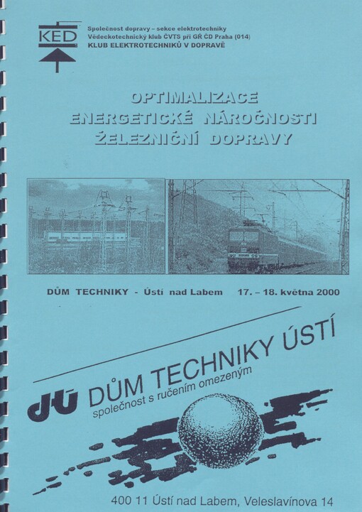 Optimalizace energetické náročnosti železniční dopravy: Ústí nad Labem, 17. - 18. května 2000 : [sborník přednášek]