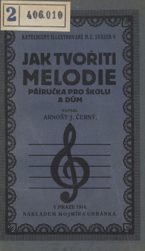 Jak tvořiti melodie: příručka pro školu i dům