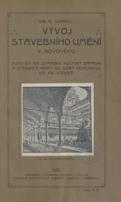 Vývoj stavebního umění v novověku: Pohledy do kulturních dějin západ. a střed. Evropy od doby renesance až do XIX. stol
