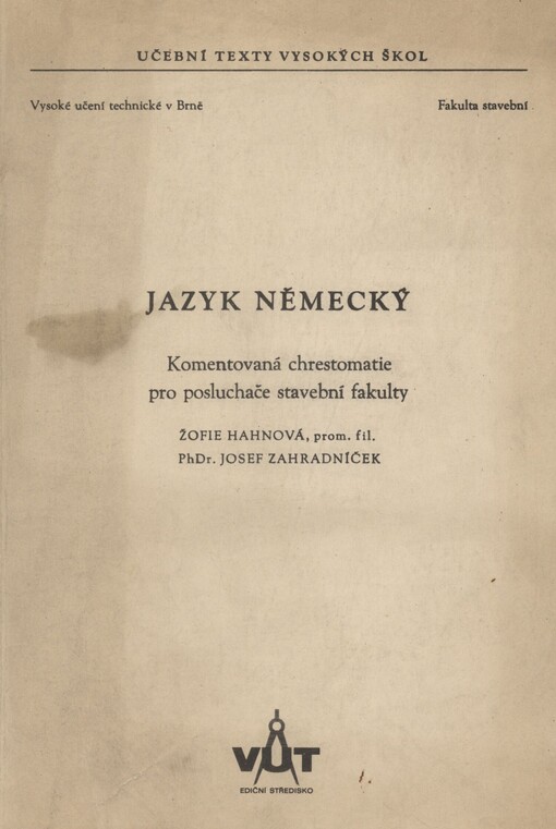 Jazyk německý: komentovaná chrestomatie pro posl. staveb. fakulty