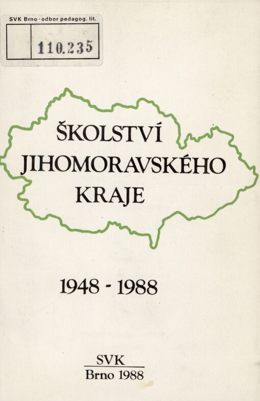 Školství Jihomoravského kraje 1948-1988: bibliografický soupis