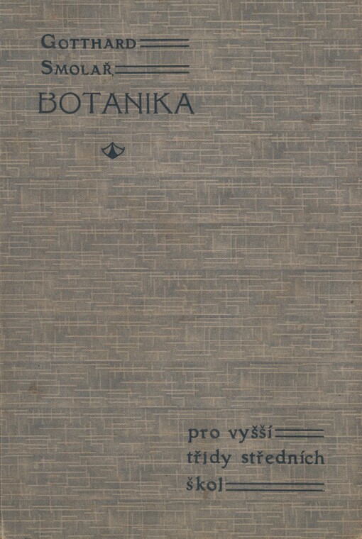 Botanika pro vyšší třídy středních škol