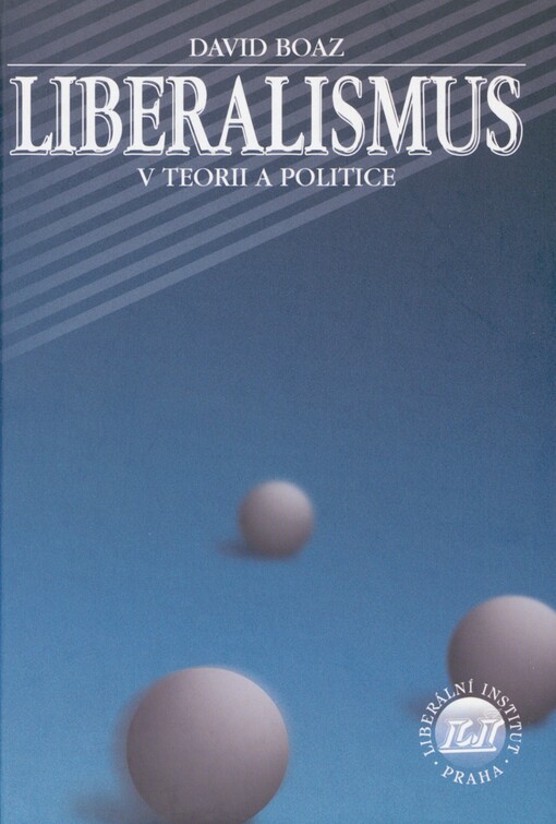 Liberalismus v teorii a politice