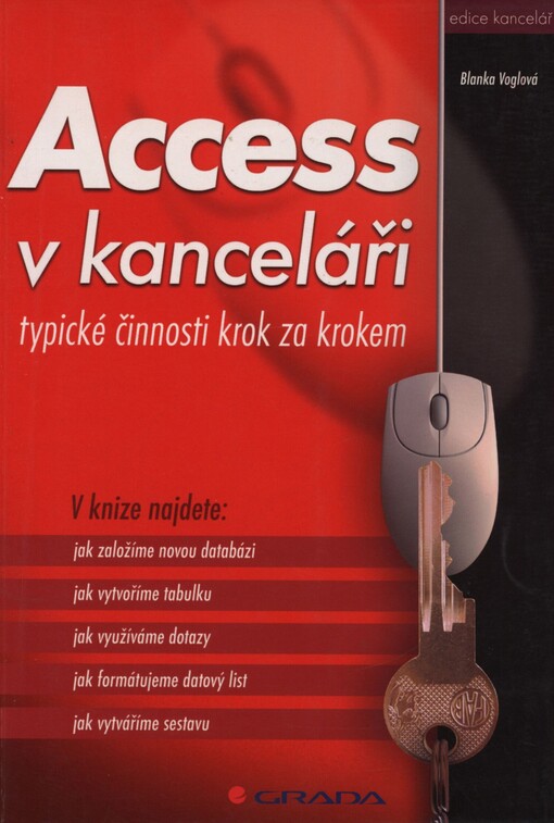 Access v kanceláři: typické činnosti krok za krokem
