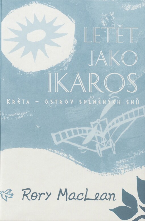 Letět jako Ikaros: Kréta - ostrov splněných snů