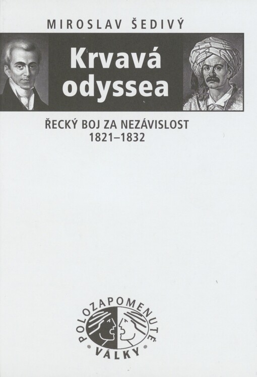 Krvavá odyssea: řecký boj za nezávislost 1821-1832