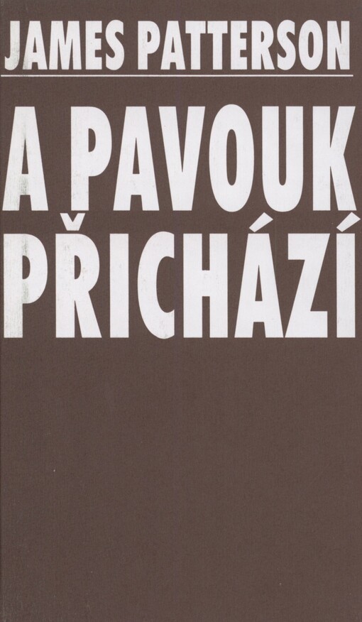 A pavouk přichází