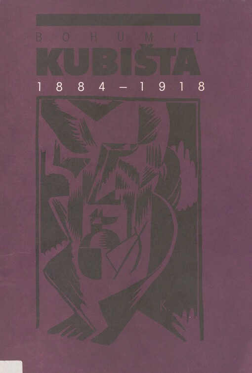 Bohumil Kubišta: 1884 - 1918 : Nár.galerie v Praze, Valdštejnská jízdárna, 25. února - 30. května 1993