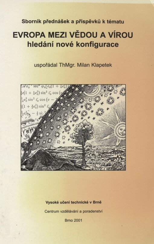 Sborník textů přednášek a příspěvků k tématu Evropa mezi vědou a vírou: hledání nové konfigurace
