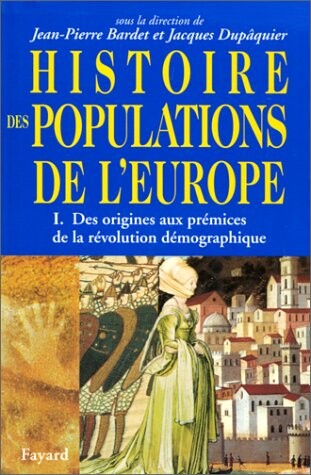 Histoire des populations de l'Europe (French Edition)