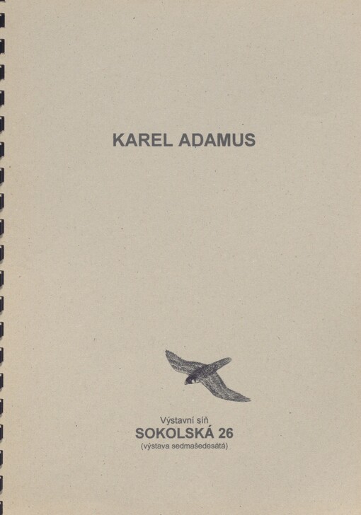 Karel Adamus: Výstavní síň Sokolská 26 (výstava sedmašedesátá)