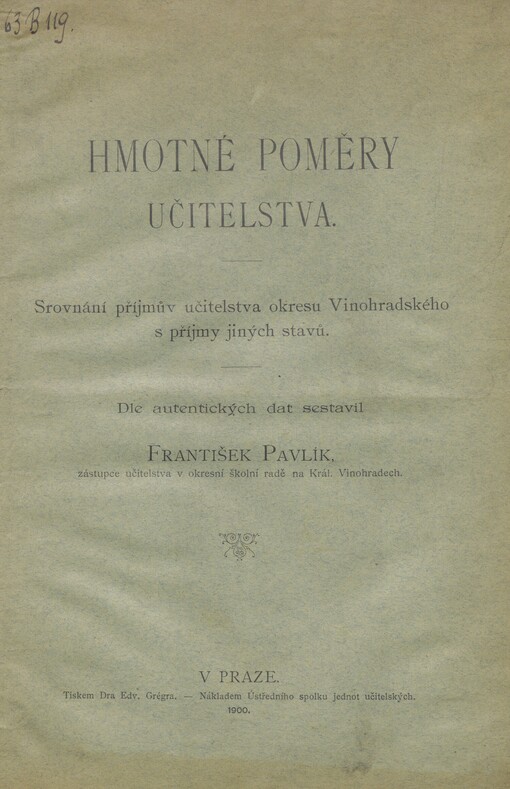 Hmotné poměry učitelstva: srovnání příjmův učitelstva okresu Vinohradského s příjmy jiných stavů
