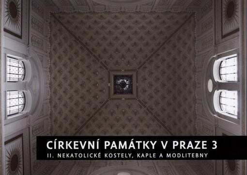 Církevní památky v Praze 3. II. Nekatolické kostely, kaple a modlitebny