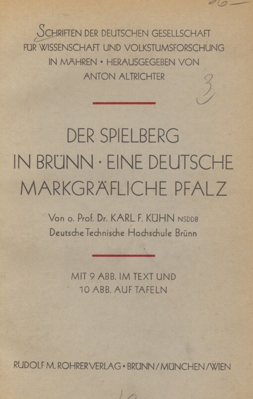Der Spielberg in Brünn - eine deutsche markgräfliche Pfalz: ein Beitrag zur Geschichte der Kunst des Mittelalters im deutschen Osten
