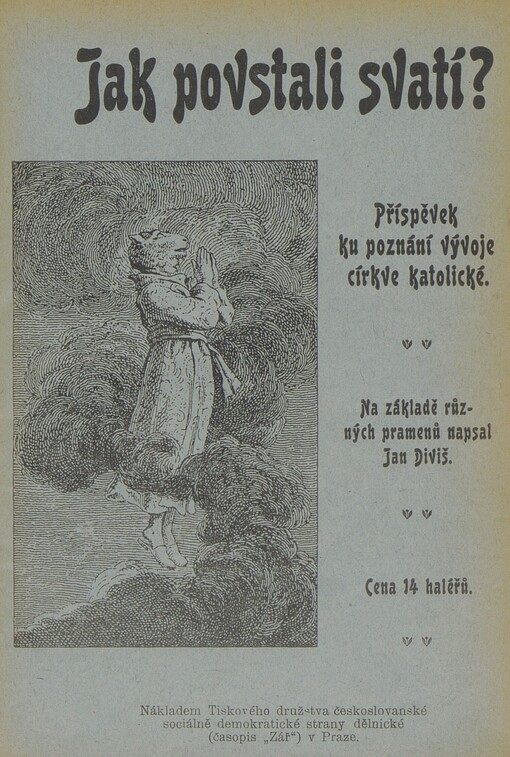 Jak povstali svatí?: příspěvek ku poznání vývoje církve katolické