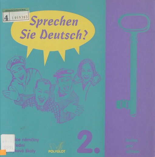 Sprechen Sie Deutsch?: učebnice němčiny pro střední a jazykové školy : [kniha pro učitele]. [Díl] 2