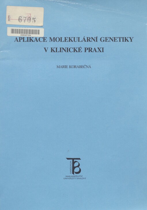 Aplikace molekulární genetiky v klinické praxi