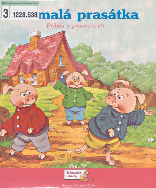 Tři malá prasátka: příběh o pracovitosti