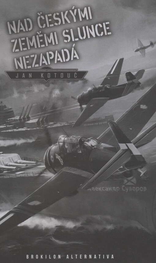 Nad českými zeměmi slunce nezapadá