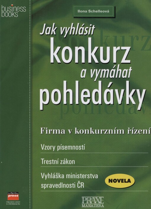 Jak vyhlásit konkurz a vymáhat pohledávky: firma v konkurzním řízení