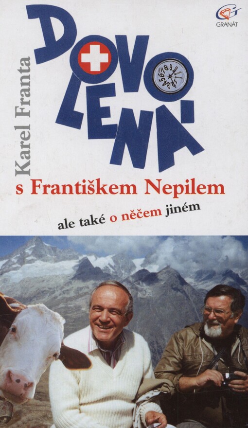 Dovolená s Františkem Nepilem ale také o něčem jiném