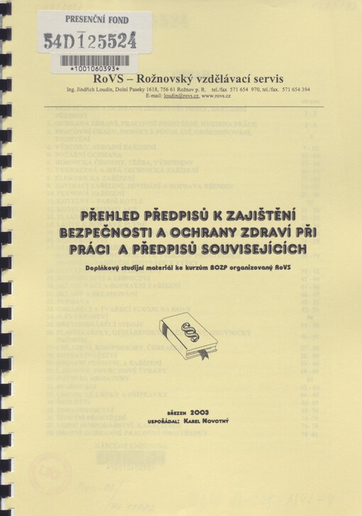 Přehled předpisů k zajištění bezpečnosti a ochrany zdraví při práci a předpisů souvisejících: doplňkový studijní materiál ke kurzům BOZP organizovaný RoVS