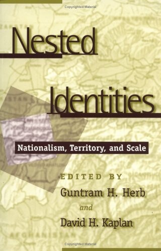 Nested identities : nationalism, territory, and scale