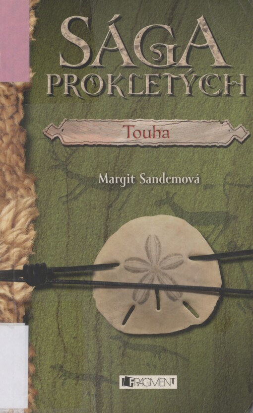 Sága Prokletých. Touha