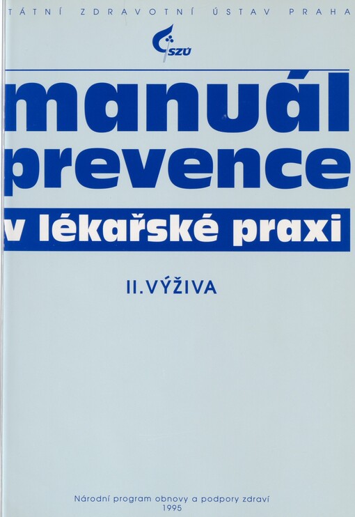 Manuál prevence v lékařské praxi. II. Výživa