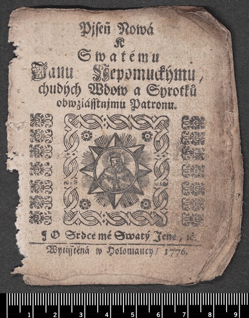 Pjseň Nowá K Swatému Janu Nepomuckýmu, chudých Wdow a Syrotků obzwlásstnjmu Patronu: O Srdce mé Swatý Jene, etc