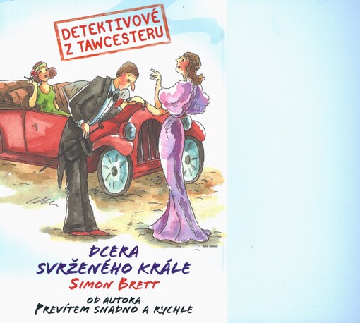 Detektivové z Tawcesteru. Dcera svrženého krále