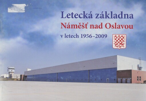 Letecká základna Náměšť nad Oslavou v letech 1956-2009