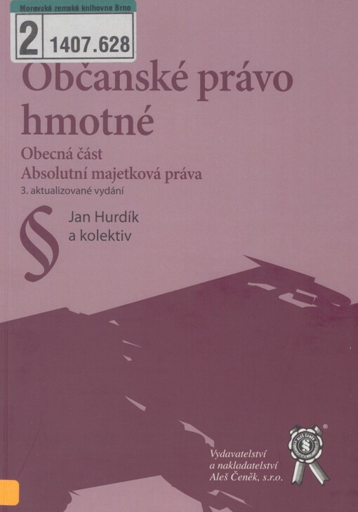 Občanské právo hmotné: obecná část : absolutní majetková práva