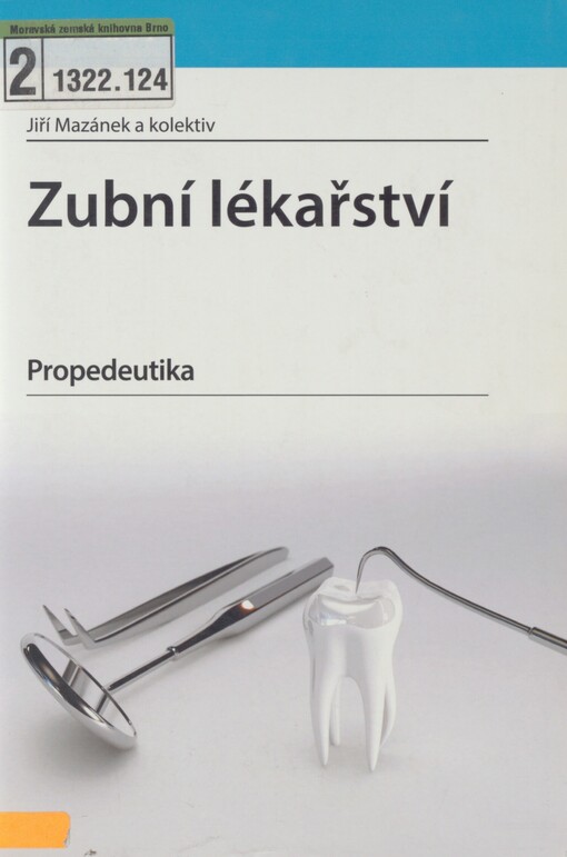 Zubní lékařství: propedeutika
